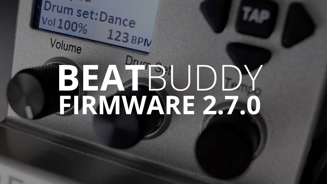 BeatBuddy Firmware Update 2.7.0 
