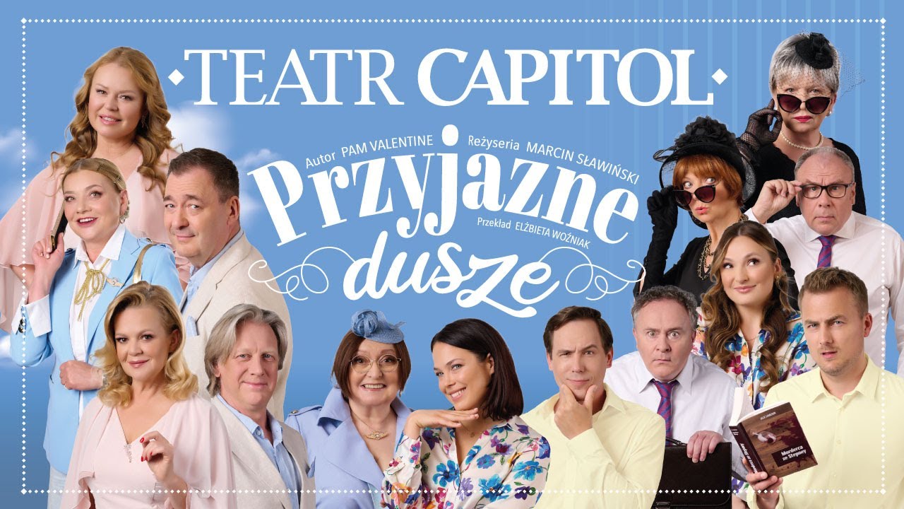 "Przyjazne dusze" - uwierz w duchy w Teatrze Capitol! 🎭👻