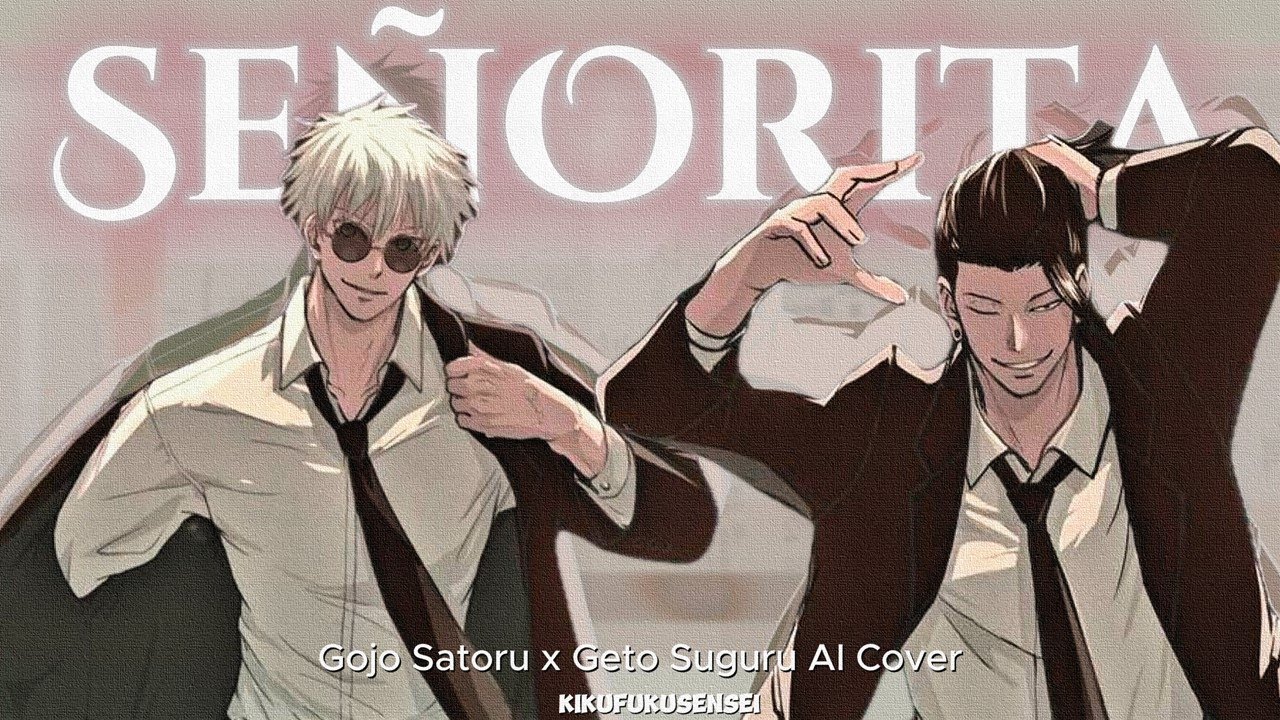 Gojo x Geto - 'Señorita' (AI Cover + Lyrics)