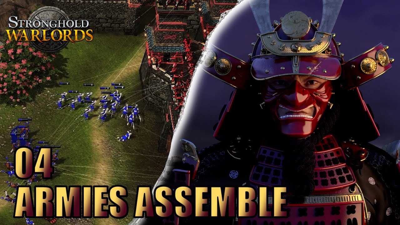[Stronghold: Warlords] RISE OF THE SHOGUN : Campaigns 04 (Extreme) - Armies Assemble