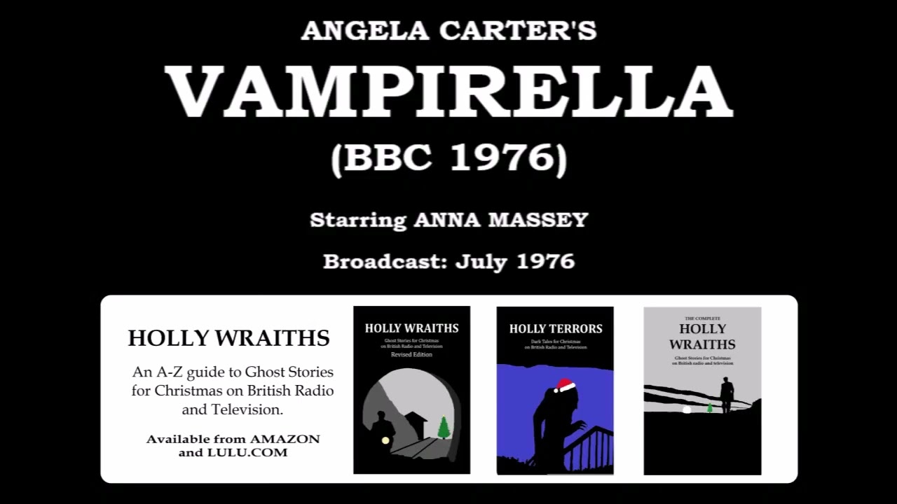 Vampirella (1976) by Angela Carter, starring Anna Massey