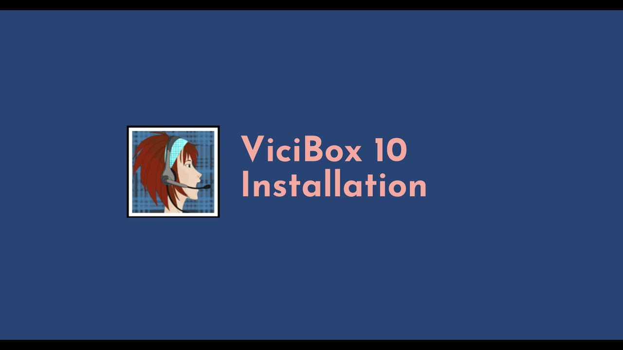 VICIBox Installation