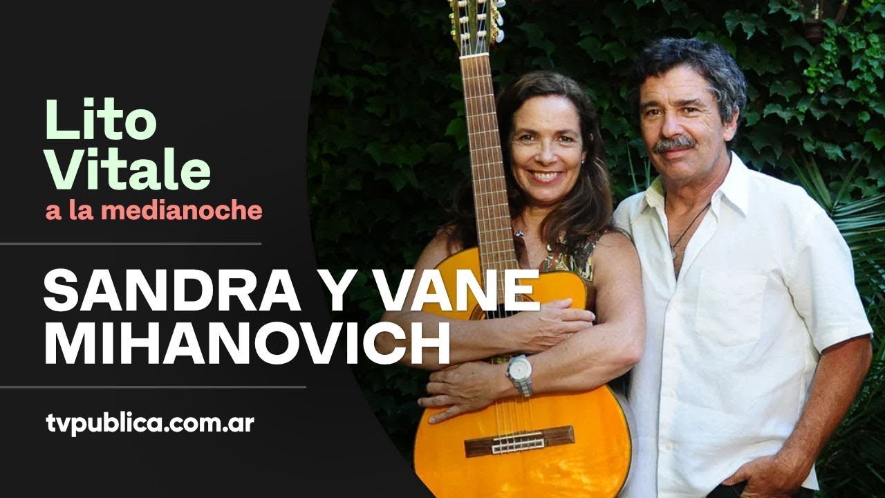 Sandra Mihanovich, Vane Mihanovich, Lito Vitale │Pasos al costado