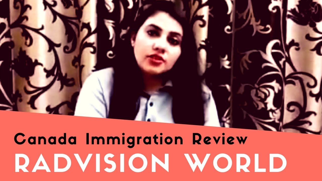 Canada Express Entry Visa Review by Monika - Radvision World Consultancy Customer Reviews