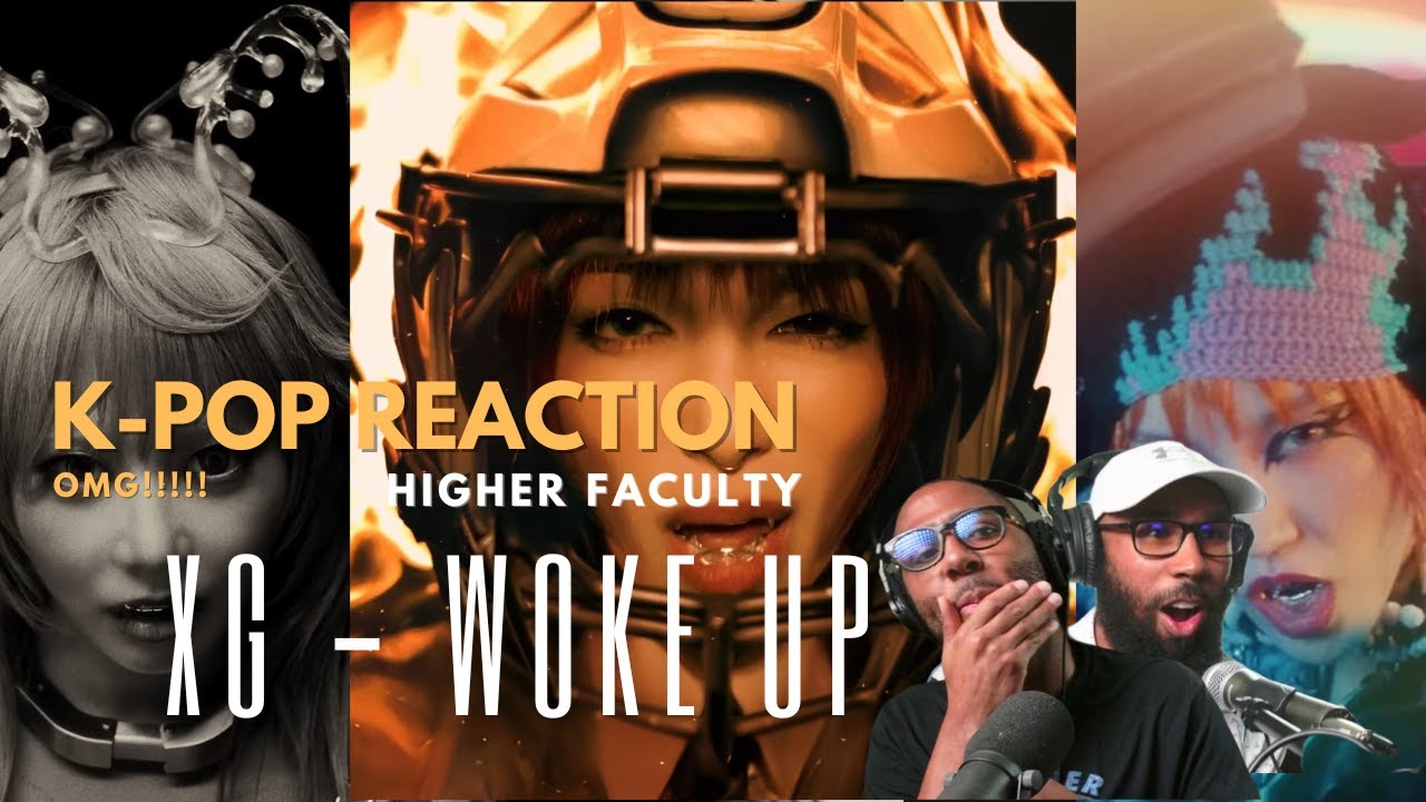 XG - Woke Up REACTION (X-POP) Higher Faculty