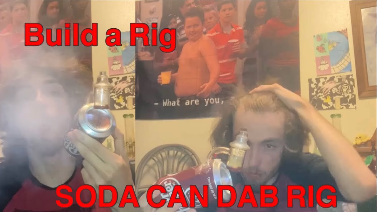 Build a Dab Rig | Soda can edition ?!