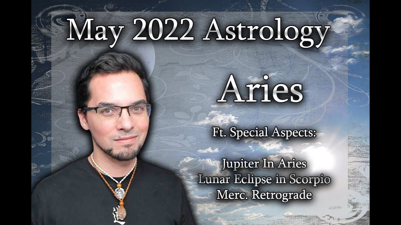 Aries May 2022 Monthly Astrology