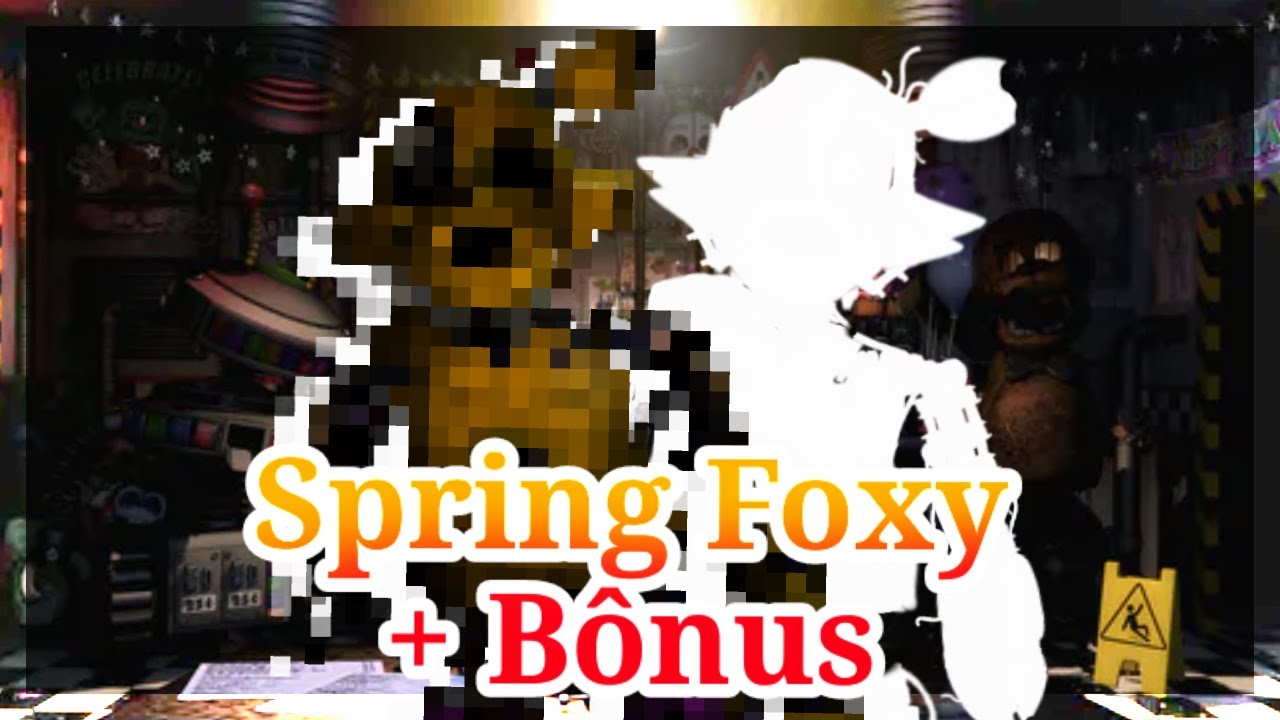 [FNAF/SPEEDEDIT] Spring Foxy +Bônus -Fnaf Speed Edit - INSPIRATION -  @snakegirl6289 ​