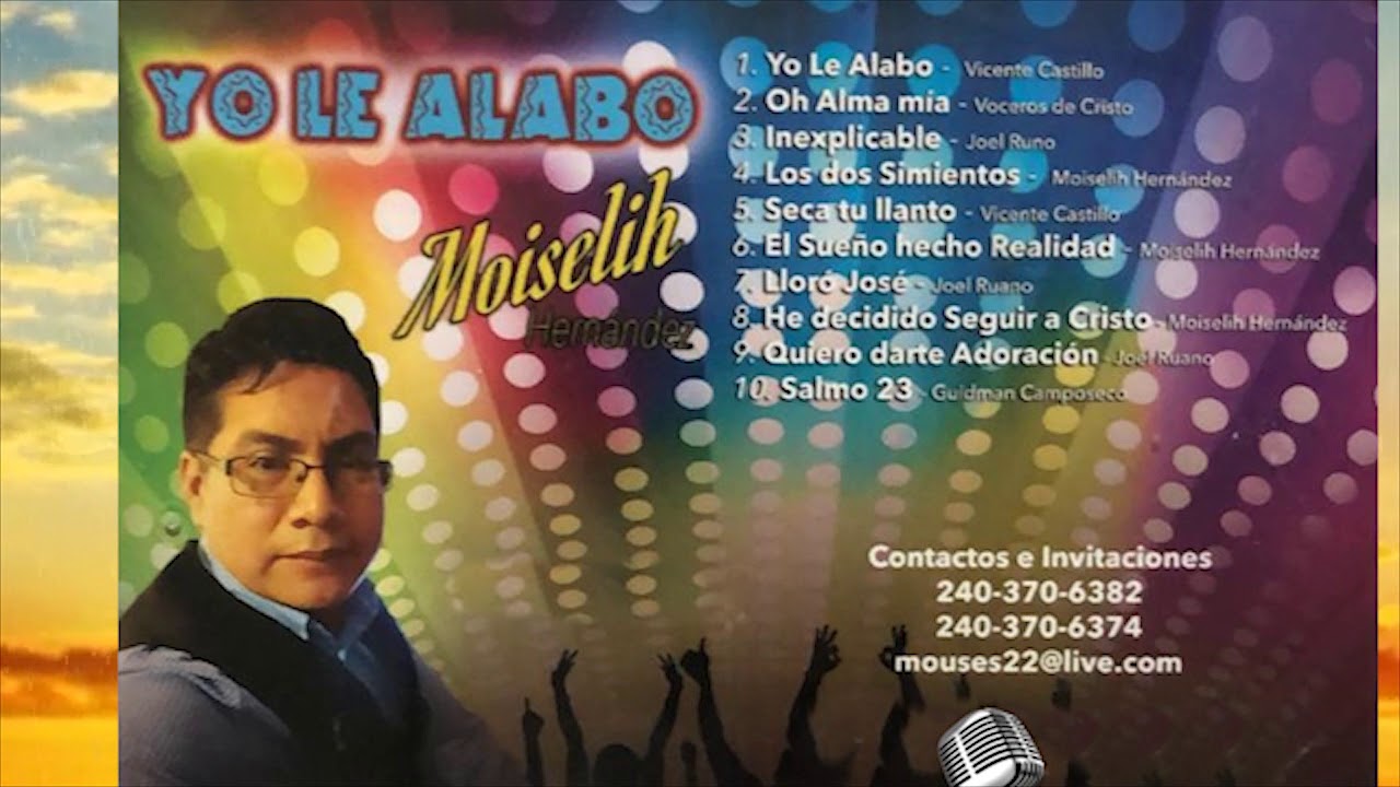 Yo le alabo Album  Moises Hern&aacute;ndez