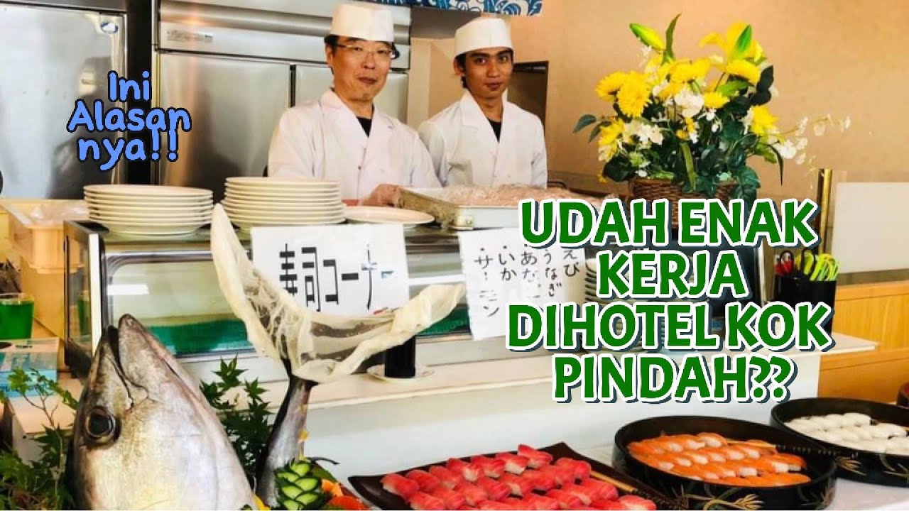 Alasan Kenapa Saya Keluar Dari Hotel dan Pindah Ke Restoran!! Padahal Pekerjaan Sebelumnya Enak