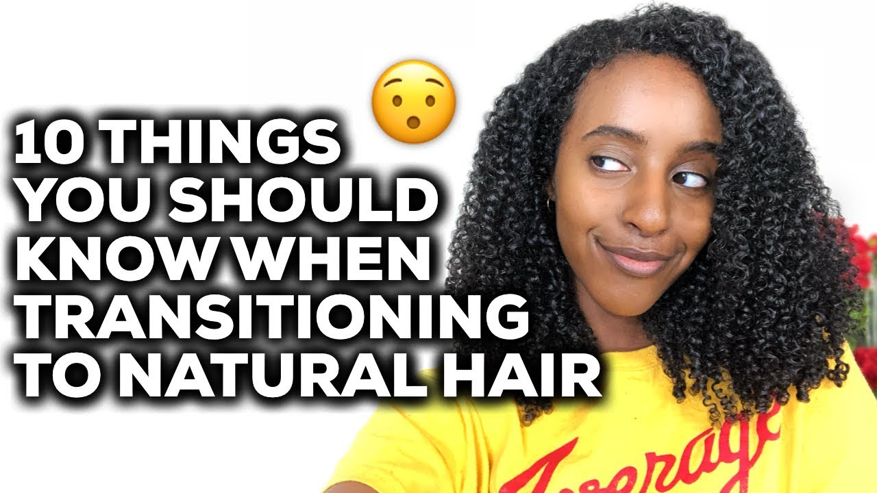 10 THINGS YOU SHOULD KNOW WHENTRANSITIONING TO NATURAL HAIR | CURLSMAS DAY 12 | Lydia Tefera