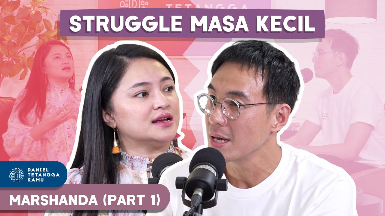 Struggle Masa Kecil Yang Dialami Marshanda #Part1 - Daniel Tetangga Kamu