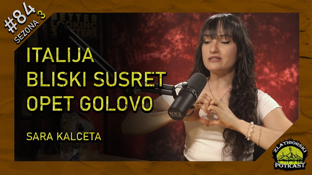 Sara Kalceta - Zlatiborski Podcast Ep. 84