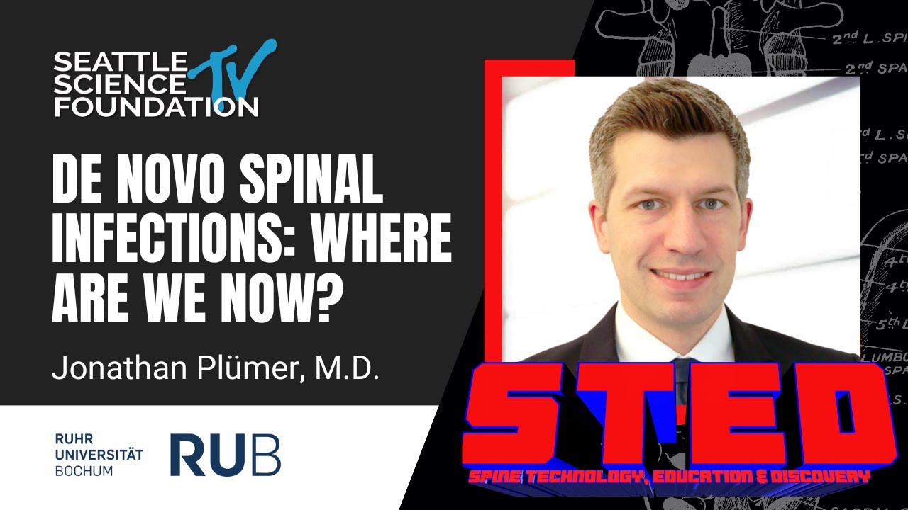 De Novo Spinal Infections: Where Are We Now? - Jonathan Plümer, MD, PhD