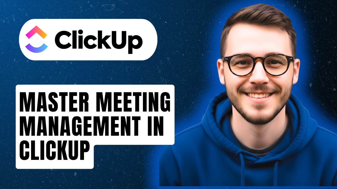 How To Master Meeting Management In Clickup [2026 Guide]