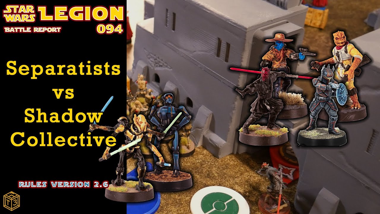 Star Wars Legion Battle Report 094 - Separatist vs Shadow Collective (2.6, Grievous, Maul, Cad Bane)