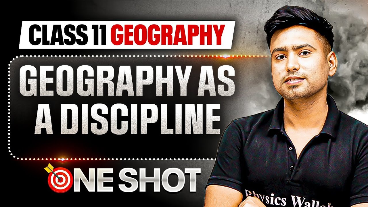 Geography As a Discipline Class 11 One Shot | Class 11 Geography Chapter 1 | DHURANDHAR 2026
