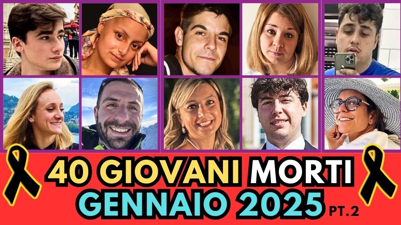 40 RAGAZZI Giovani Italiani MORTI a GENNAIO 2025 (pt.2)