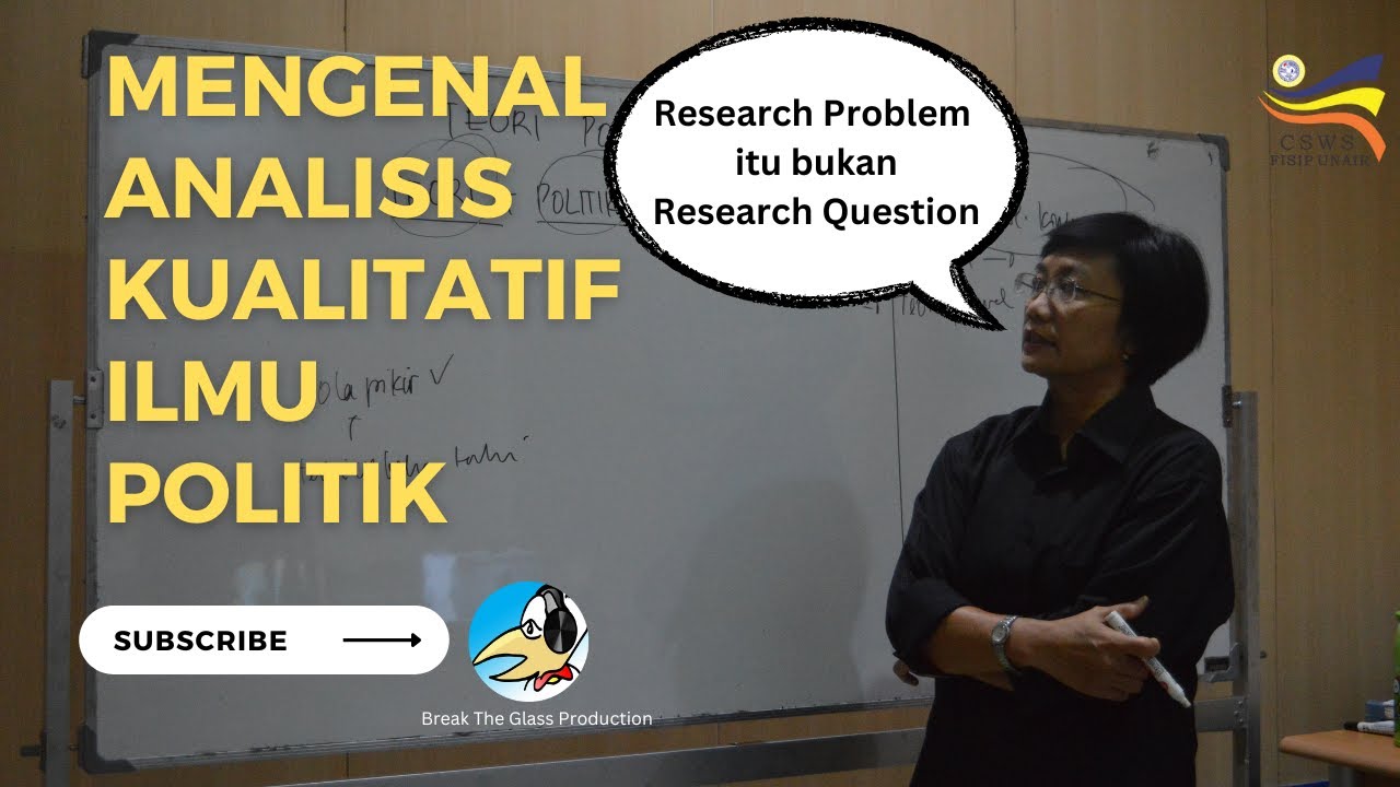 Mengenal Analisis Kualitatif Ilmu Politik I Kuliah Daring I Penelitian