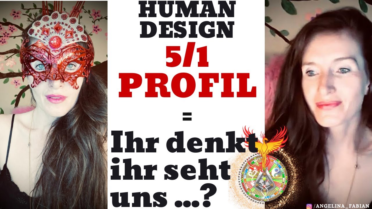 Human Design 5/1 PROFIL & ALLE 5er Profile - Ihr denkt ihr seht uns ...?