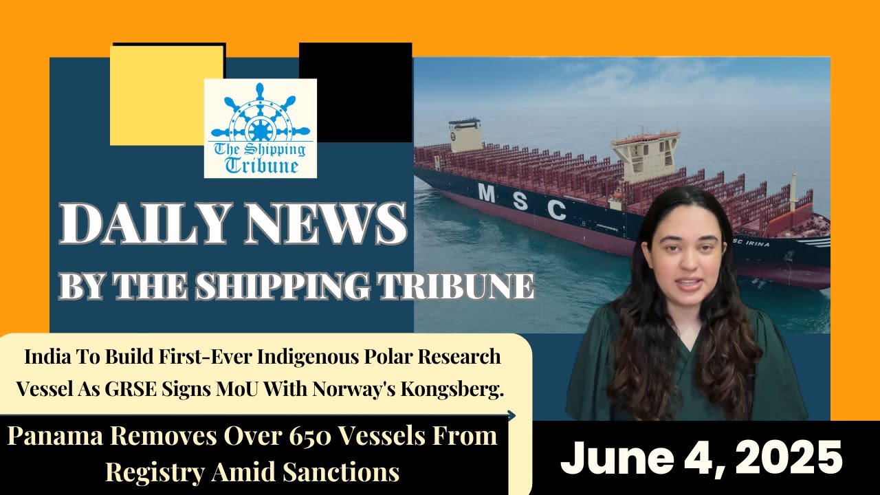 Daily News By The Shipping Tribune -  June 4, 2025