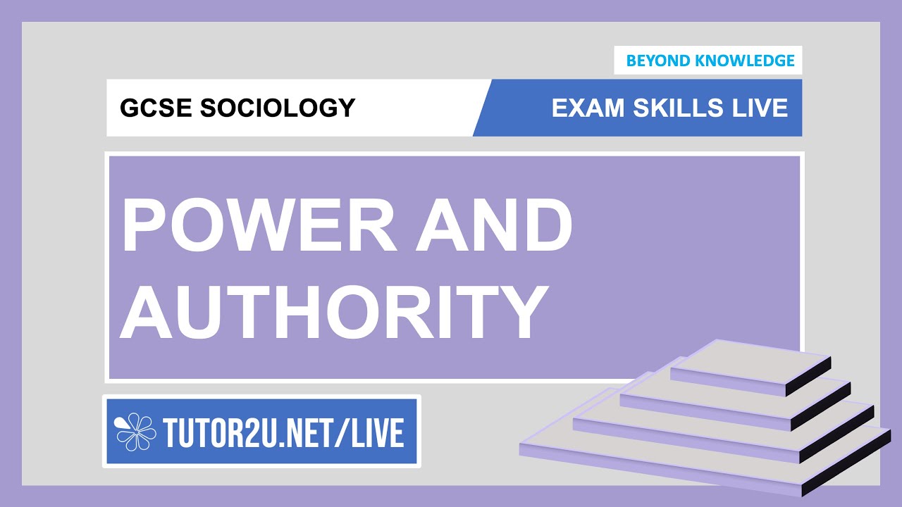GCSE Sociology | Exam Skills Live | Power and Authority