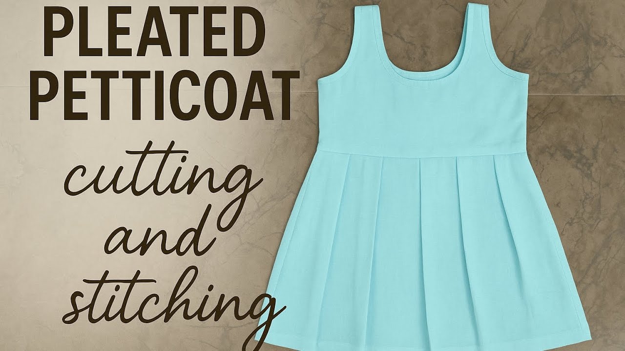 Simple and easy Pleated petticoat cutting and stitching| with all measurements| #stitching