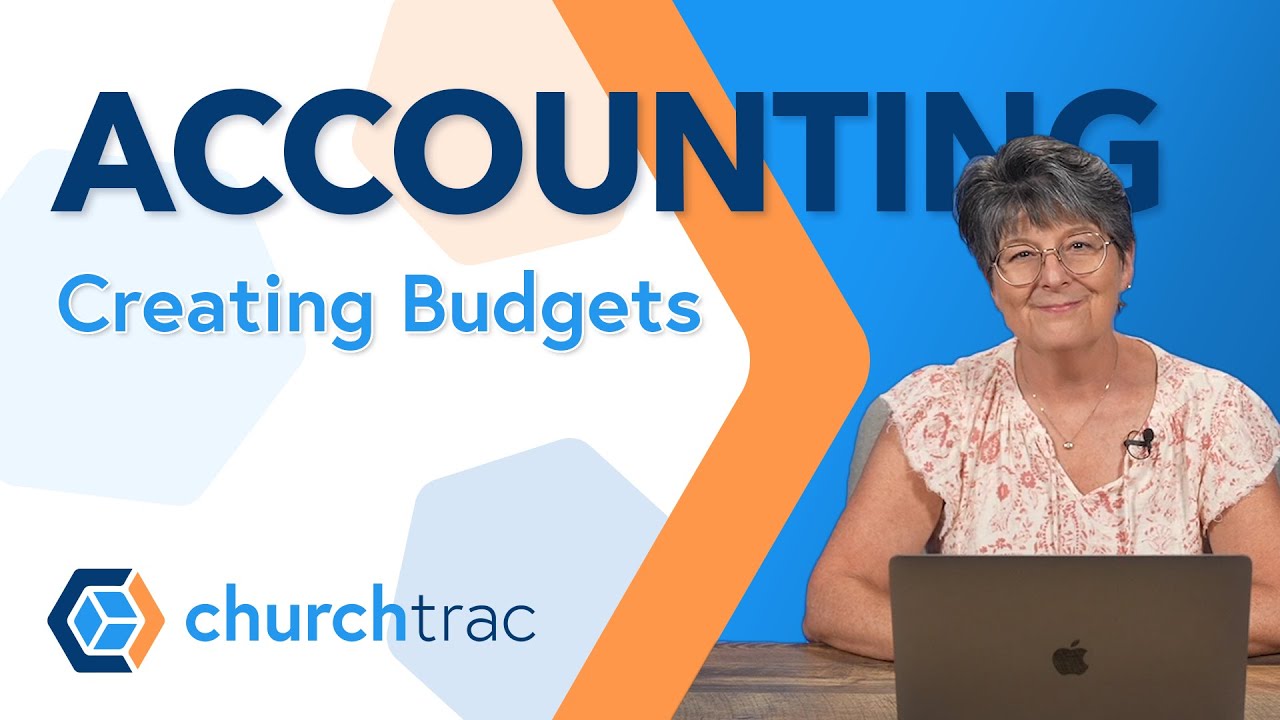 Creating Budgets in ChurchTrac