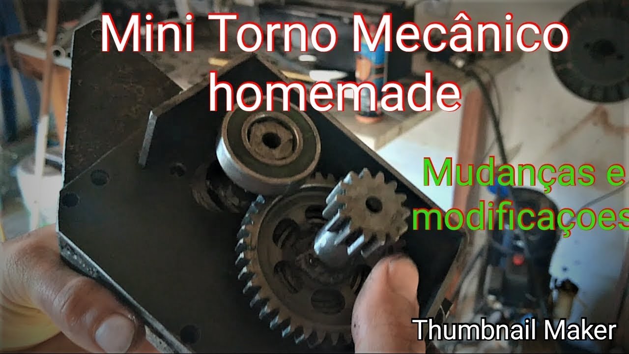 Melhorias progressos em mudanças no mini torno mecânico caseiro