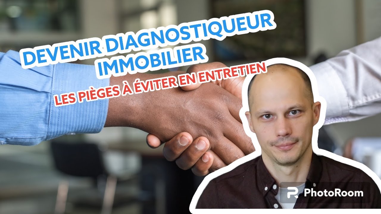 Devenir diagnostiqueur immobilier : les erreurs à éviter en entretien