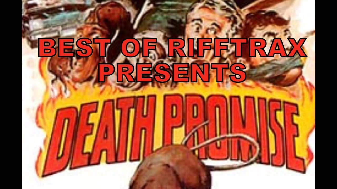 Лучшее из Rifftrax: Death Promise