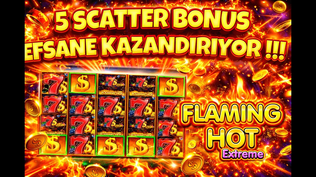 EGT DIGITAL OYUNU 💰 FLAMING HOT EXTREME 💰 5 SCATTER BONUS EFSANE KAZANDIRIYOR !!!
