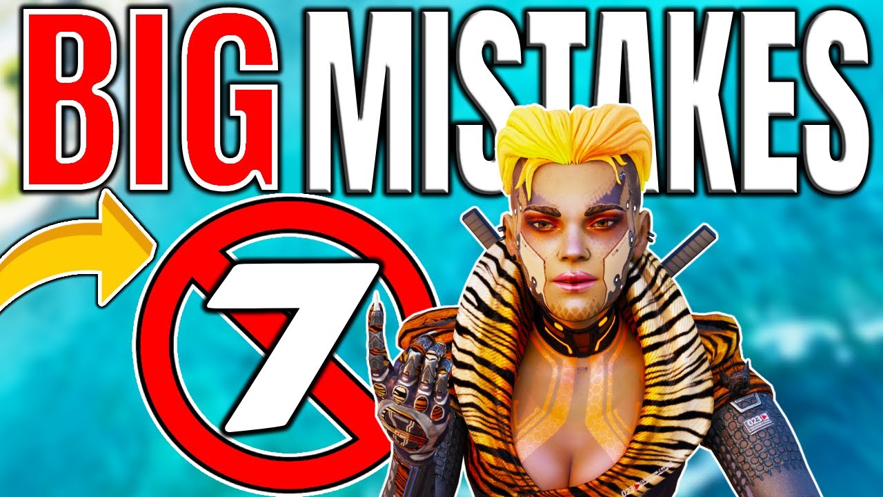7 Big Mistakes YOU Keep Making in Apex Legends