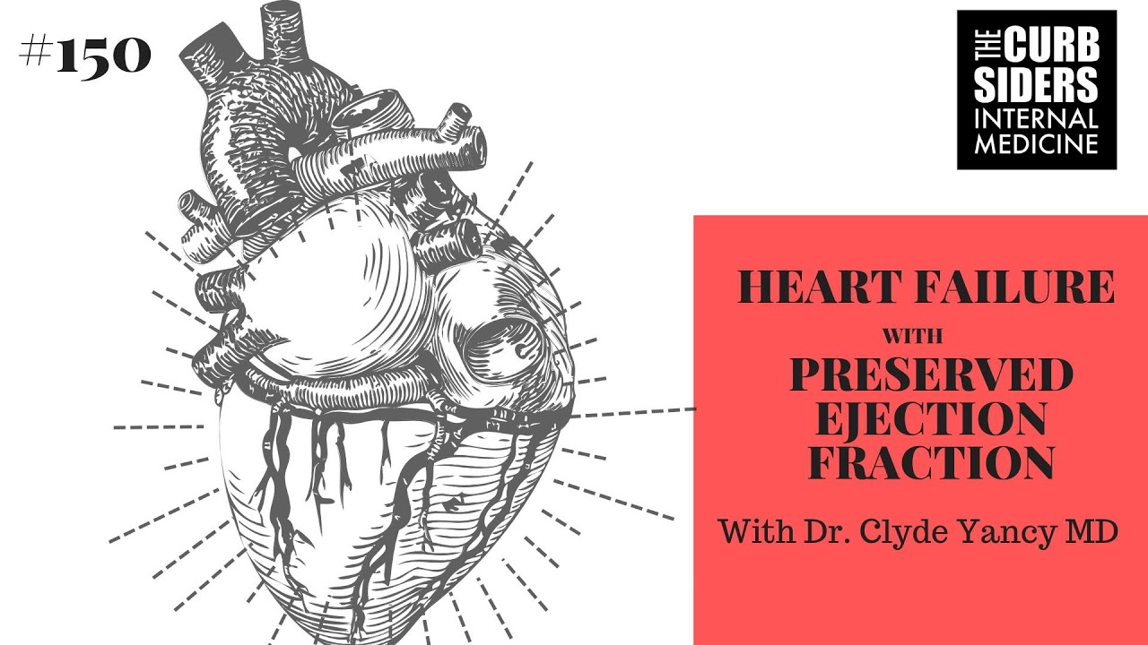 #150 HFpEF with Dr Clyde Yancy MD