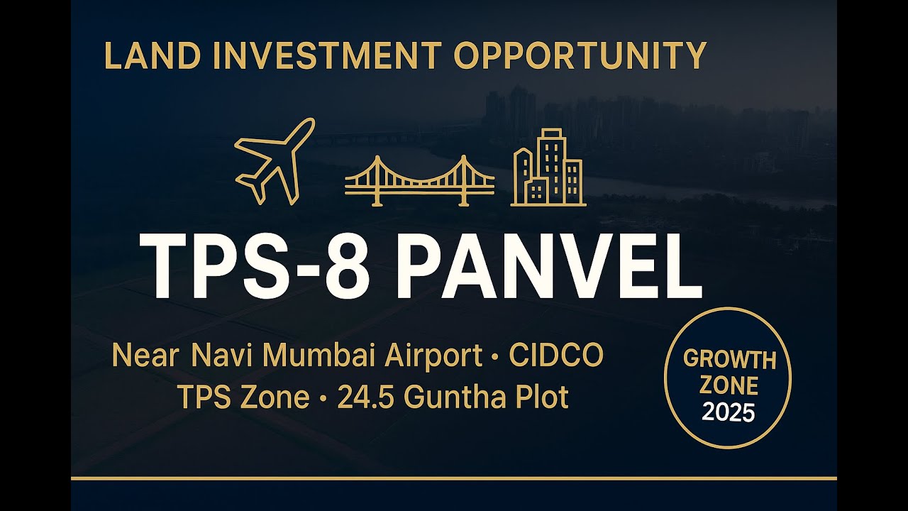 TPS-8 PANVEL LAND OPPORTUNITY | CIDCO APPROVED | NEAR NAVI MUMBAI AIRPORT