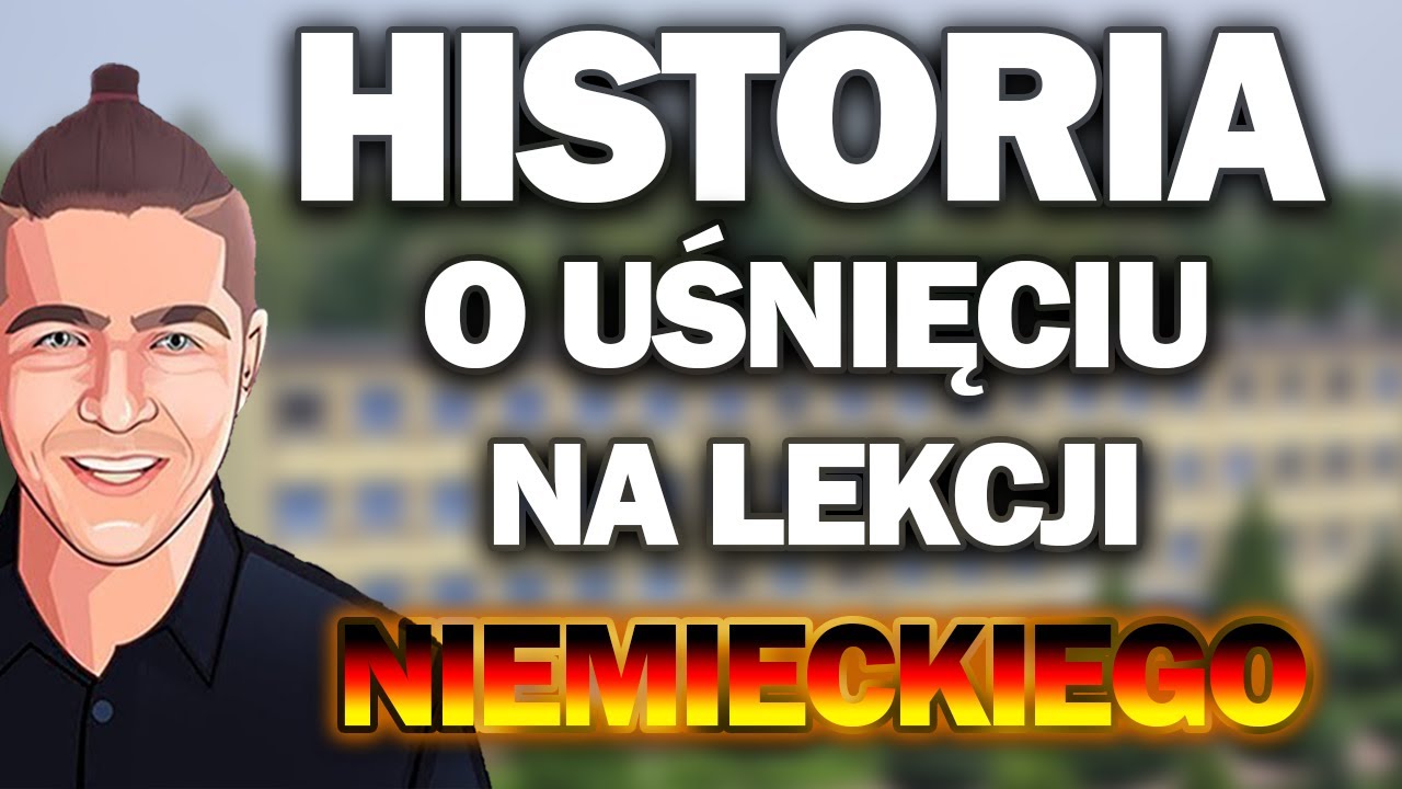 Historia o uśnięciu na lekcji Niemieckiego