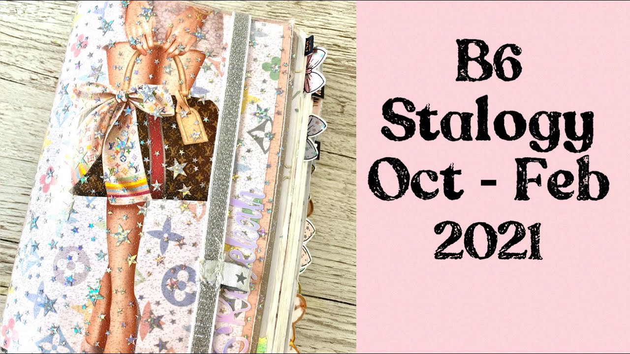 B6 Stalogy || Flip through ||  Oct - Feb 2021