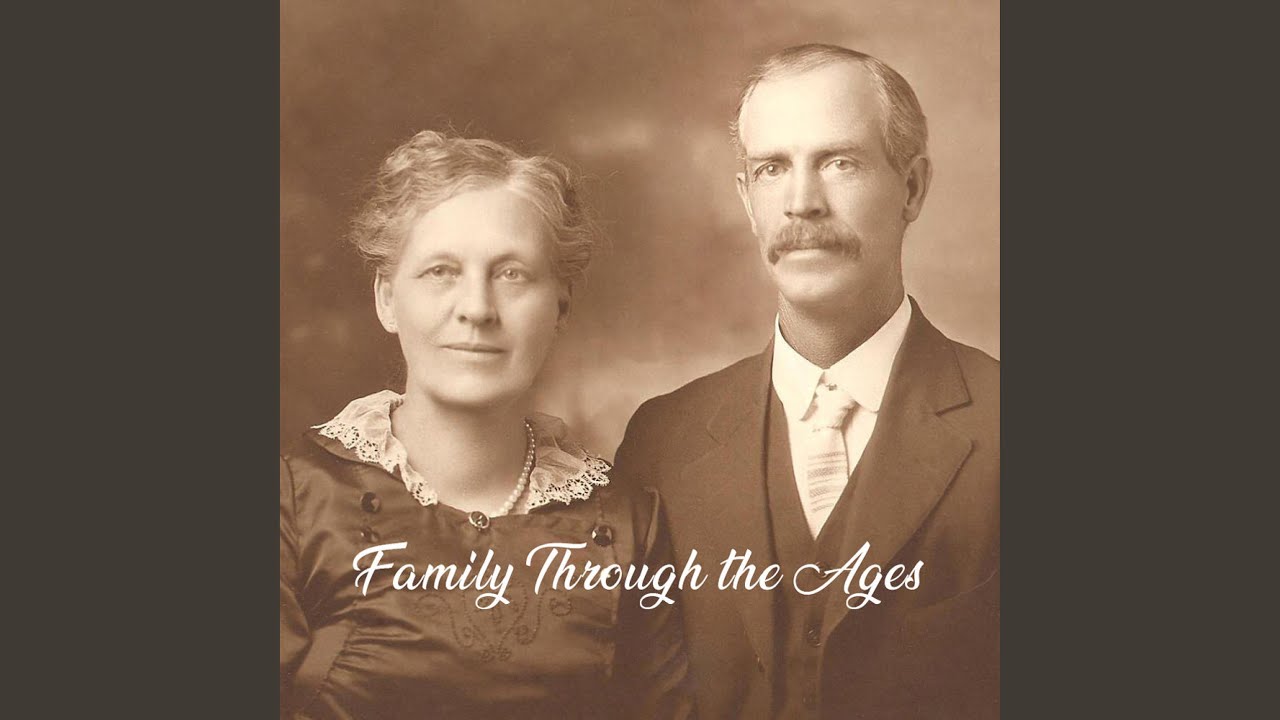 Family Through The Ages (feat. Brindi Cuadra, Grace Parsons & Camilla Turnbow)