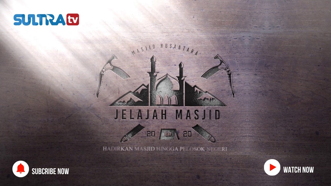 🔺JELAJAH MASJID NUSANTARA_MENGHADIRKAN MASJID HINGGA PELOSOK NEGERI_21/02/2026