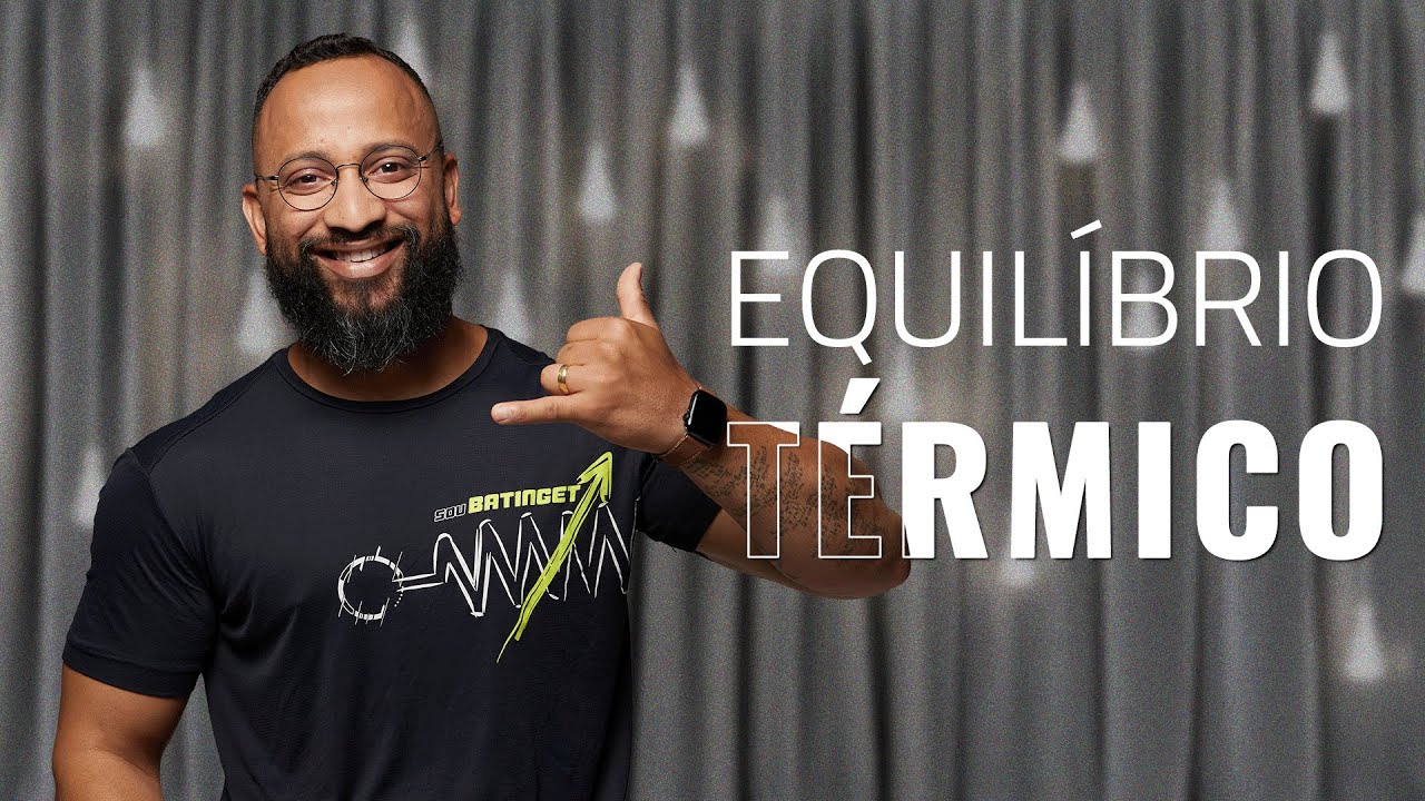 EQUILÍBRIO TÉRMICO, COMO CALCULAR?