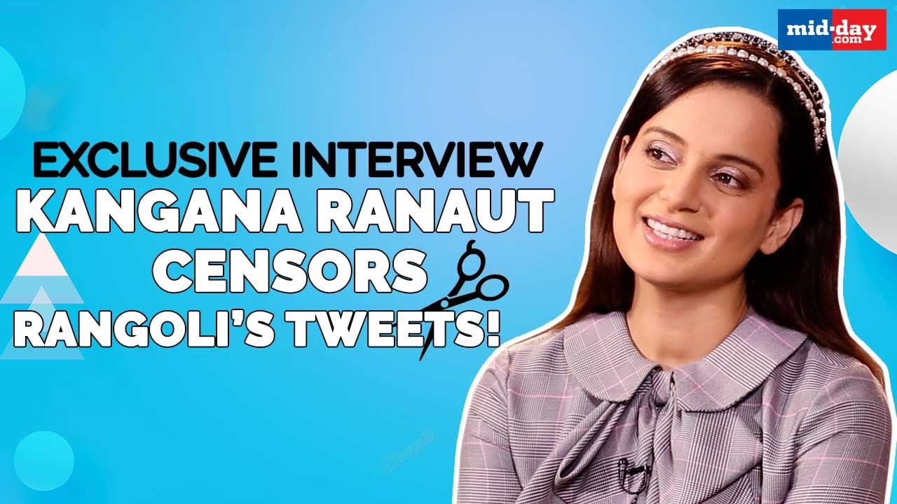 Kangana Ranaut CENSORS Rangoli’s Tweets |  Exclusive Interview | Judgementall Hai Kya