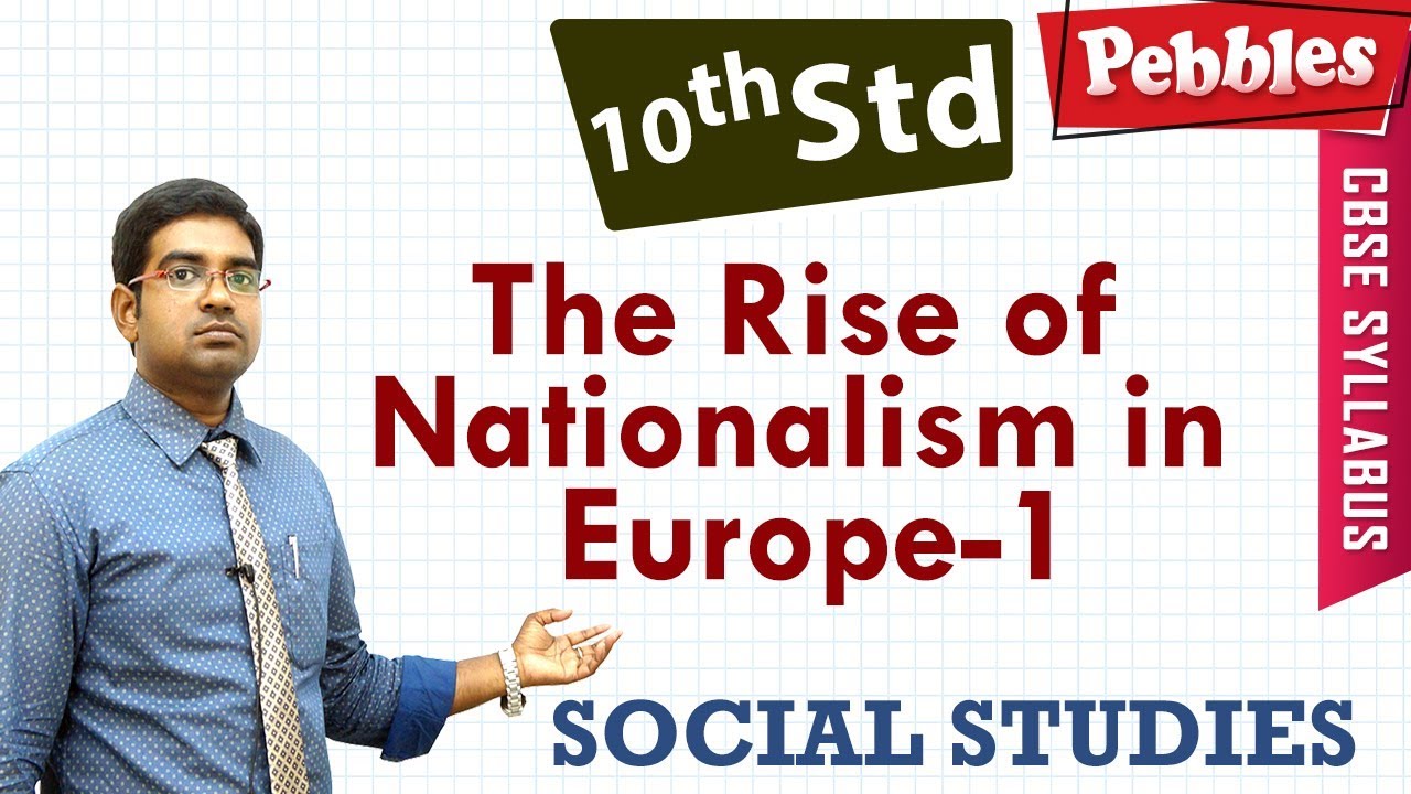 CBSE Syllabus Class 10std Social Studies | The Rise of Nationalism in Europe | Part-1