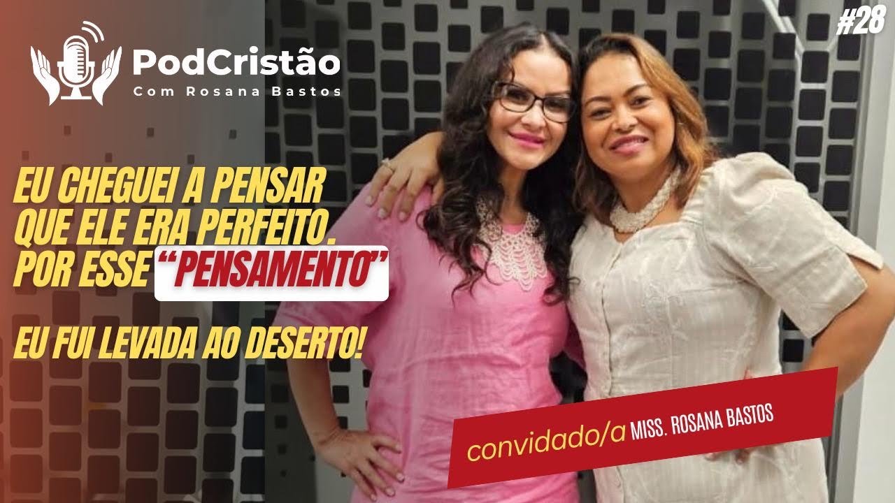 TESTEMUNHO #28 | “DIÁRIO DE UM DESERTO”  O Espírito Santo orou por mim.| Miss. Rosana Bastos