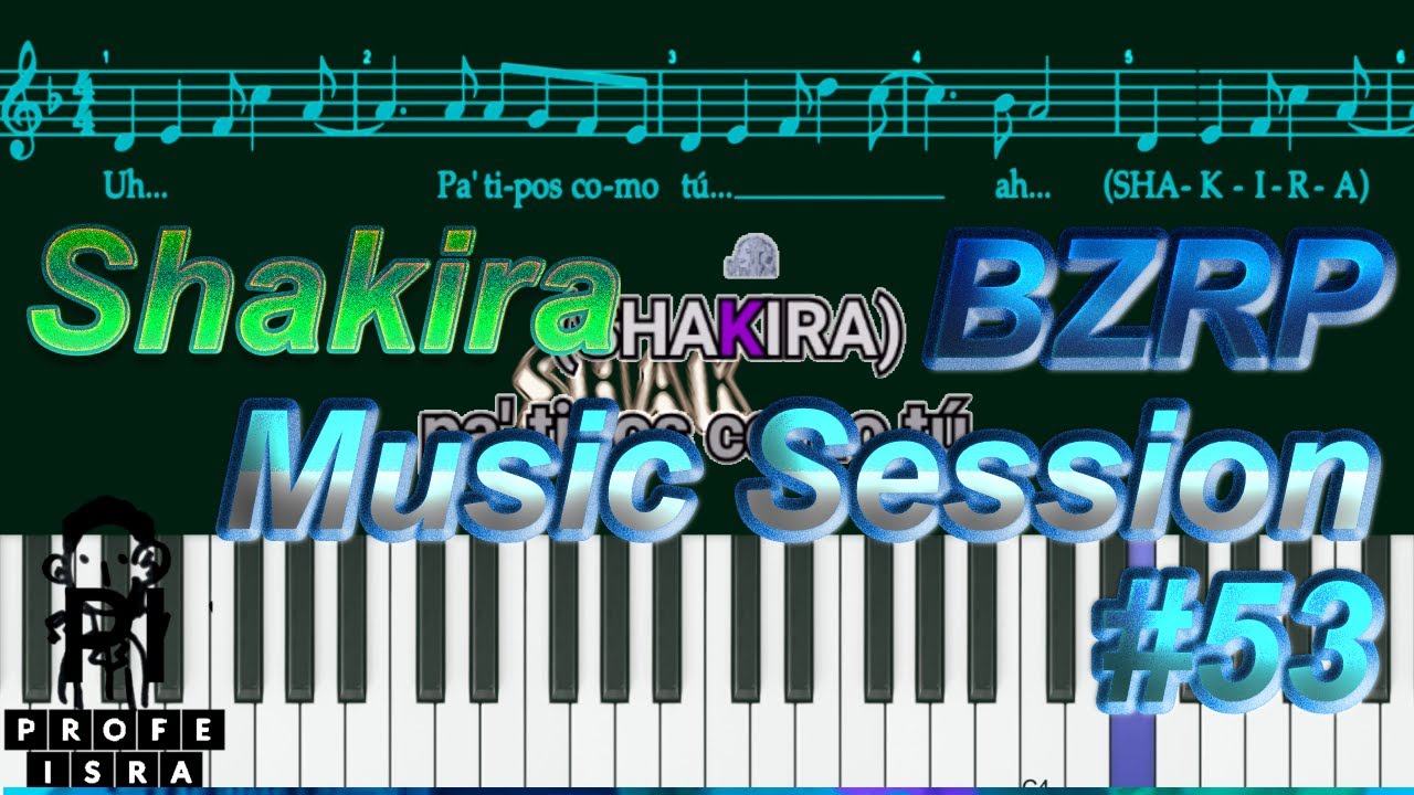 Shakira & BZRP (Letra) Music Sessions #53-Karaoke Instrumental Partitura (Pa' tipos como tú)