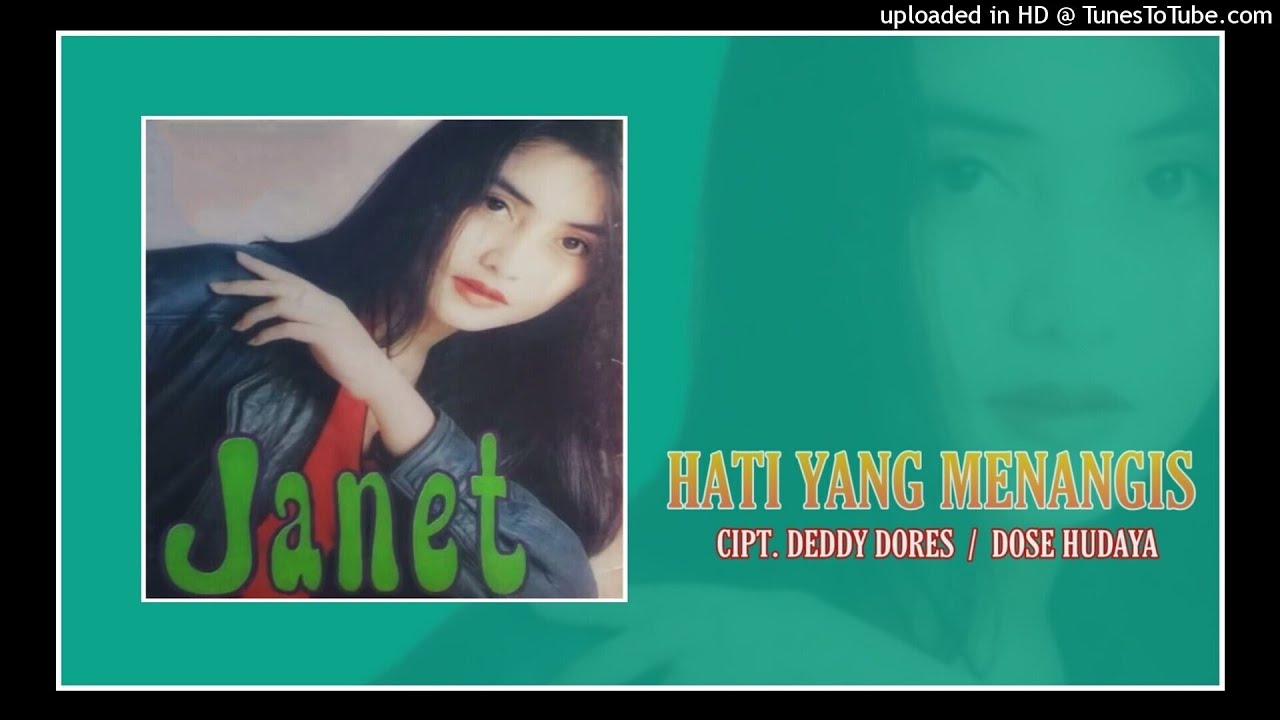 Janet - Hati Yang Menangis