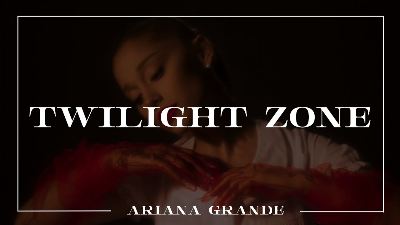 Ariana Grande - twilight zone (TŁUMACZENIE PL)