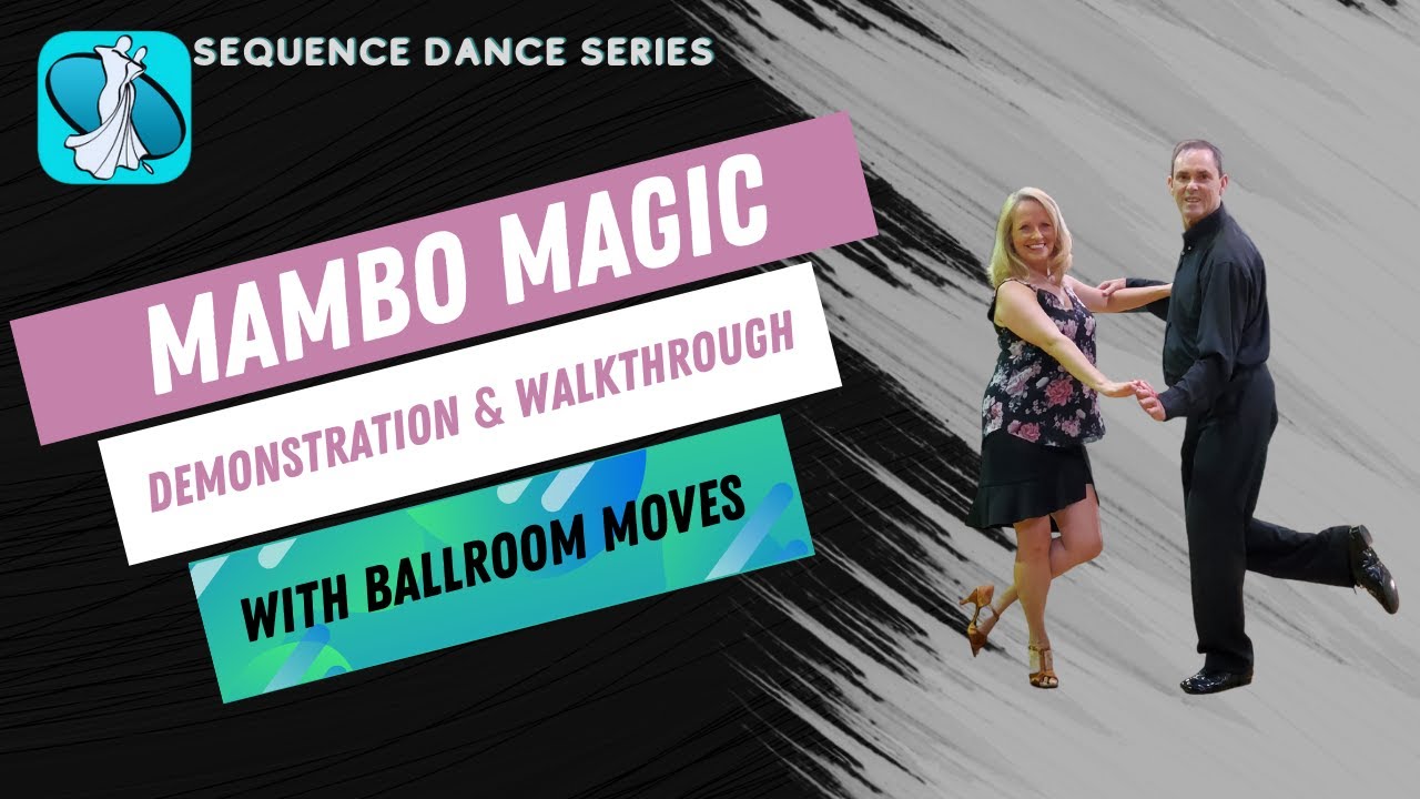 Инструкция по танцу Mambo Magic Sequence