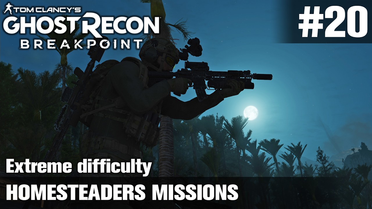 【Ghost Recon Breakpoint】#20 HOMESTEADERS MISSIONS (no commentary)