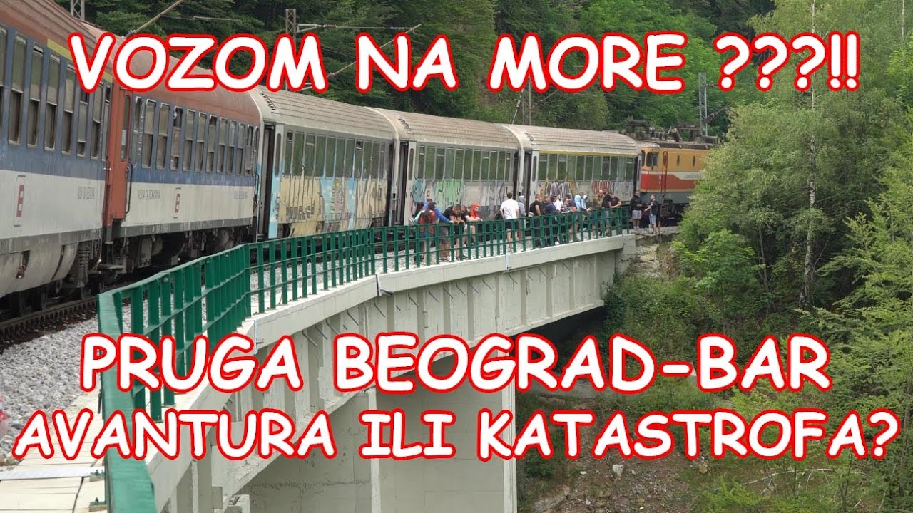 Voz Beograd - Bar. Da li je samo za avanturiste?