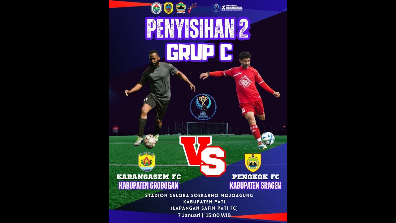 LIVE: KARANGASEM GROBOGAN VS PENGKOK SRAGEN - SEMIFINAL GRUP C LIGA DESA KABUPATEN #FYS21 TAHUN 2026